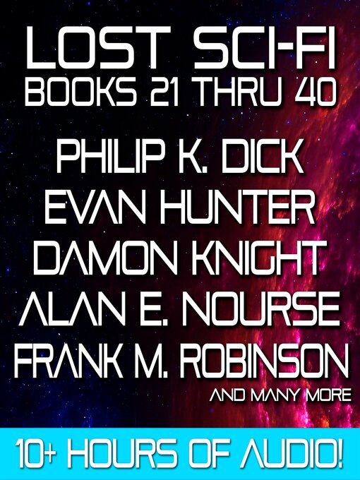 Title details for Lost Sci-Fi Books 21 thru 40 by Philip K. Dick - Available